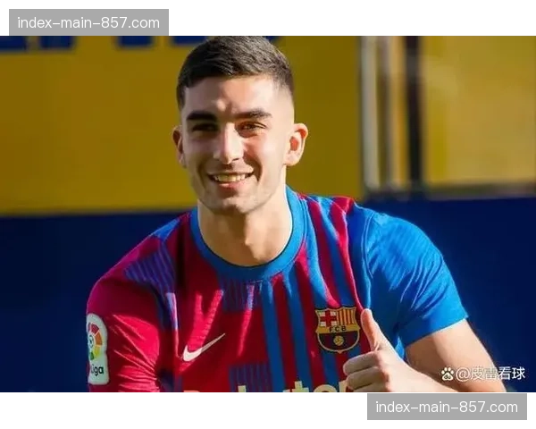 战术观察：哈维变阵三后卫，是否找到了激活费兰·托雷斯的钥匙？